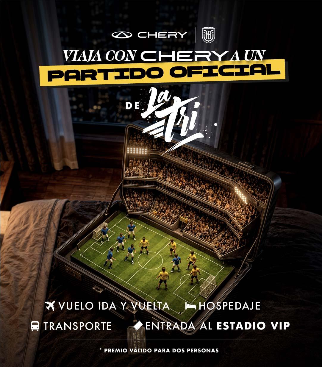 Viaja con Chery a un partido oficial de La Tri